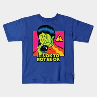 Ok not to be ok Kids T-Shirt